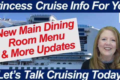 CRUISE NEWS! NEW DINING MENU PRINCESS CRUISES ONBOARD UPDATES SEA DAY BELIZE PORT CANCELLED