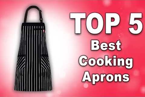 🟢Best Cooking Aprons 2023 On Amazon 💠 Top 5 Reviewed &amp; Buying Guide🟢