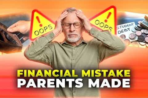 8 Financial Planning Mistakes Your Parents Might Have Made