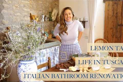 RENOVATING A RUIN: Italian Bathroom Renovation, Baking Lemon Tart, Gardening in Tuscany (Ep 37)