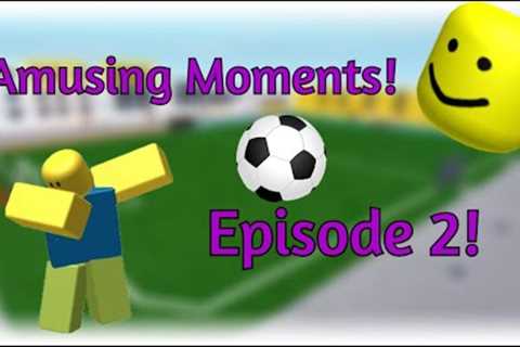 TPS Street Soccer Amusing Moments! (Episode 2) | Roblox