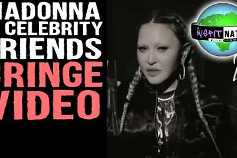 Madonna Cringe Announcement w/ Her Celebrity Friends