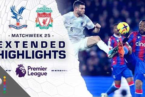 Crystal Palace v. Liverpool | PREMIER LEAGUE HIGHLIGHTS | 2/25/2023 | NBC Sports