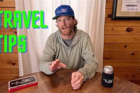 Fly Fishing TRAVEL TIPS