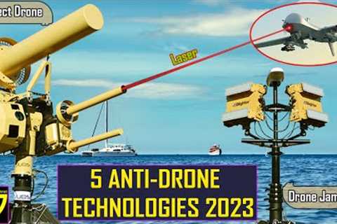 🙂Latest Anti-Drone Technologies | Anti-Drone Systems 2023