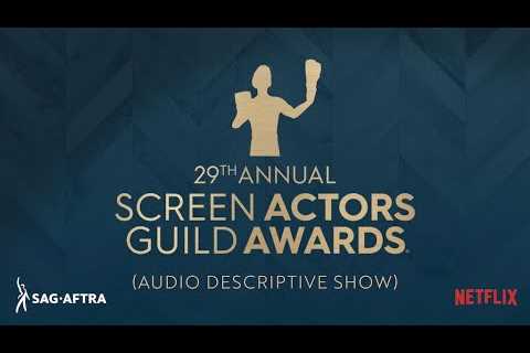 The 29th Annual Screen Actors Guild Awards (Audio descriptive show)