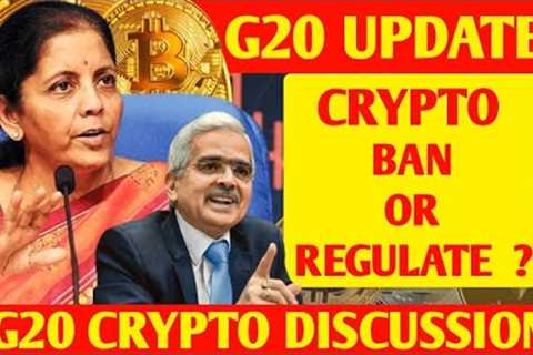 CRYPTO BAN OR REGULATE ?🔥G20 DISCUSSION UPDATES🔥RBI GOVERNOR AGAIN🔥CRYPTO NEWS TODAY MALAYALAM🔥