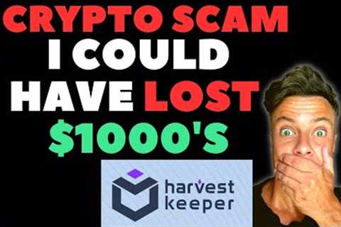 CRYPTO SCAM - How To Spot A Crypto Rug Pull - Harvest Keeper Scam