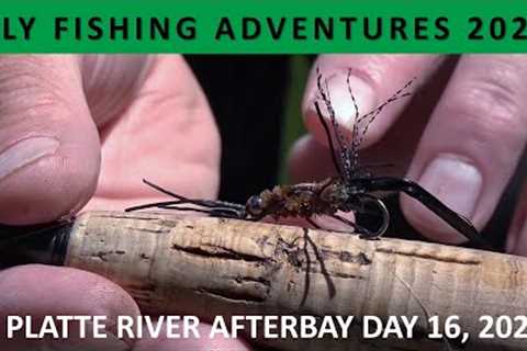 FLY FISHING ADVENTURES 2022 Day 16 to North Platte River Afterbay Wyoming [Episode #16]