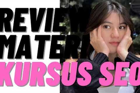 🔴 Review Materi Kursus SEO - 1