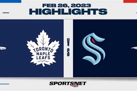NHL Highlights | Maple Leafs vs. Kraken - February 26, 2023