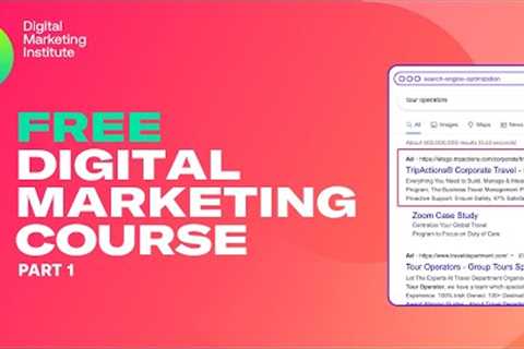 Free Digital Marketing Course Part 1 | Digital Marketing Tutorials | Digital Marketing Institute