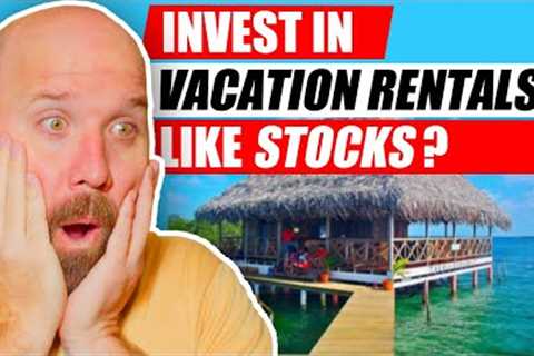 My Ultimate Guide to Investing in Vacation Rentals like Stocks | Here.co Pros &amp; Cons