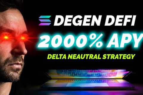 Degen Defi 2000% APY Yield Farming Strategy On Solana Network ( Delta Neutral )