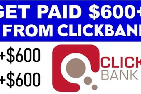 Earn +$600 Promoting Clickbank Products | Affiliate Marketing (Beginners)