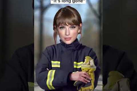 If Taylor Swift was your Firefighter 👩‍🚒 #taylorswift