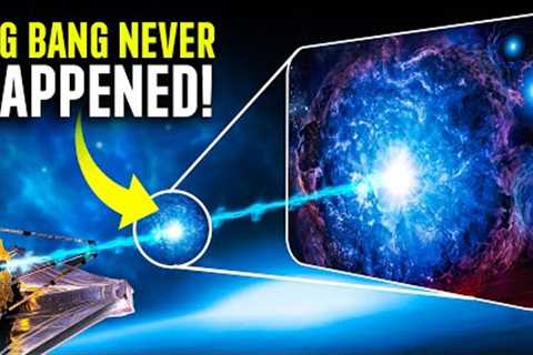 James Webb Telescope Finally Proved The Big Bang Never Happened!