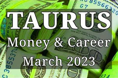 TAURUS 💵 FINANCIAL FREEDOM! ON YOUR WAY TO SO MUCH SUCCESS - Money &amp; Career (March 2023)