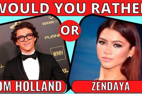 Would You Rather CELEBRITY Edition 🤩😍  Celebrity Quiz