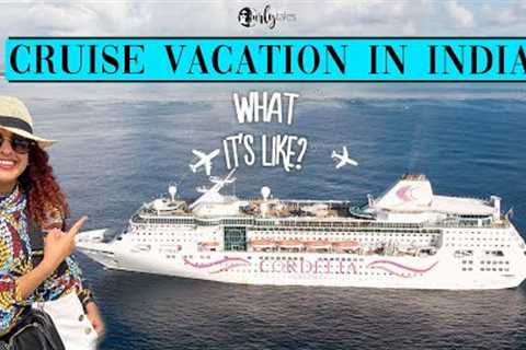 What It’s Like Ep 1: Cruise Vacation In India | Cordelia Cruises - Mum To Lakshadweep | Curly Tales