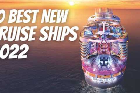 10 BEST NEW CRUISE SHIPS 2022 |  WHICH ONE IS THE BEST CRUISE SHIP OF THE YEAR?