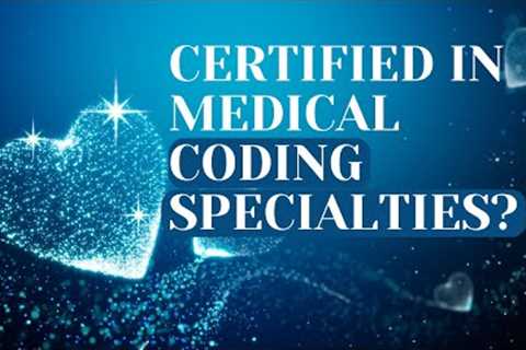 DO MEDICAL CODERS HAVE TO BE SPECIALTY TRAINED?