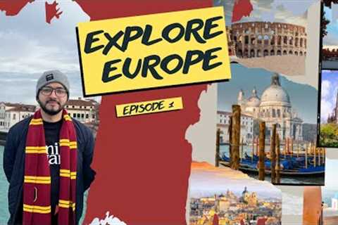 Explore Europe | Episode 1 | Part 1 | Budget Travel