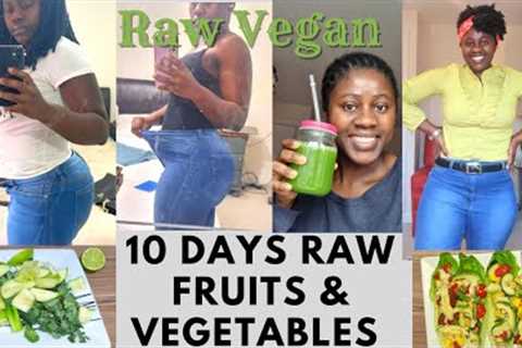 I ATE ONLY RAW FRUITS &amp; VEGETABLES FOR 10 DAYS | INCREDIBLE Results | My Experience &amp;..