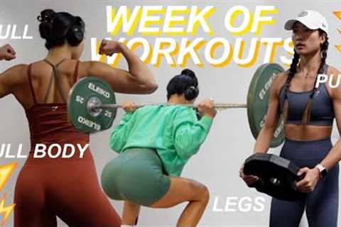 WEEK OF WORKOUTS | My Workout Routine + 4-Day Gym Split (legs, push, pull, full body)