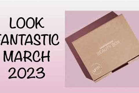 FULL REVEAL LOOK FANTASTIC MARCH 2023 WORTH OVER £54 LINEUP | SUBSCRIPTION BOX | UNBOXINGWITHJAYCA