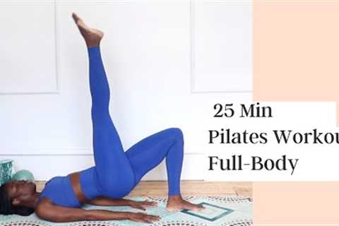 25MIN FULL BODY PILATES WORKOUT ALL LEVELS