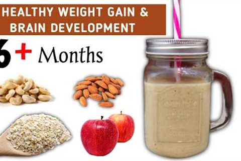 Baby Food|Healthy Weight Gain &amp; Brain Development for 6+ Months babies,Toddlers &amp; Kids