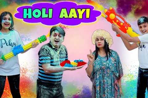 HOLI AAYI | Short Movie | Holi Celebration with Family | Aayu and Pihu Show