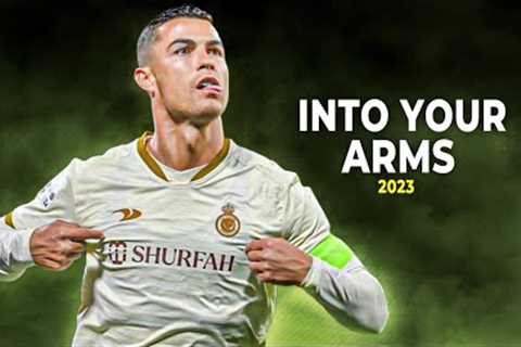 Cristiano Ronaldo 2023 • Into Your Arms • Skills &amp; Goals | HD