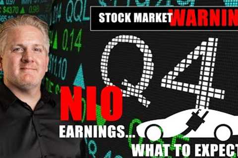 NIO Earnings: What to Expect! Plus Critical Stock Market Warning