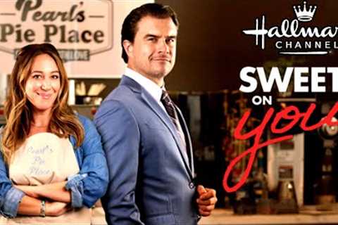 Sweet on You (2023) - Hallmark HOLIDAY Movies | Hallmark Romantic Movies 2023