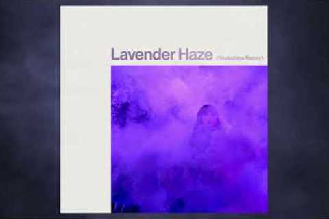 Taylor Swift - Lavender Haze (Snakehips Remix)