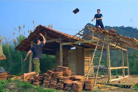 Two days with his girlfriend and brother DT completed the roof tile - Grilled fish to celebrate