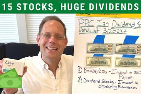 15 DIVIDEND STOCKS I'M BUYING NOW (For Passive Income &amp; Growth)