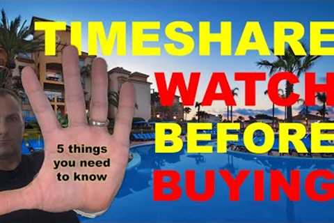 Timeshares A MUST WATCH BEFORE YOU BUY. Timeshare Scams? Timeshare FEES? The truth about Timeshares