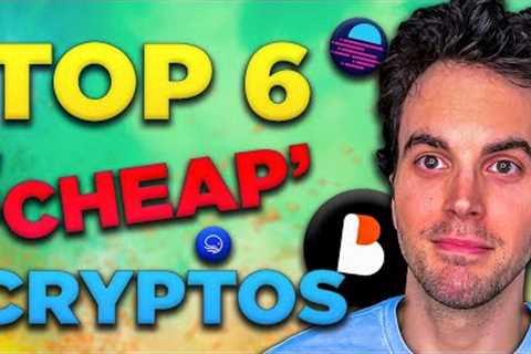 Top 6 ‘Cheap’ Cryptos To Invest &amp; HOLD in 2023 (HIGH RISK!!)