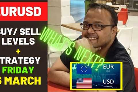 EURUSD Strategy TODAY 3 MAR | EURUSD Analysis TODAY 3 MAR | EURUSD Forecast TODAY 3 MAR