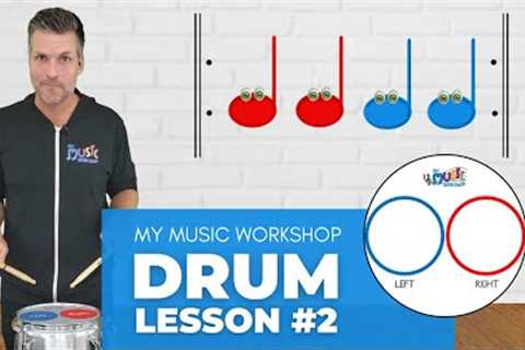 My Music Workshop | Easy Drum Lesson #2-for Kids!