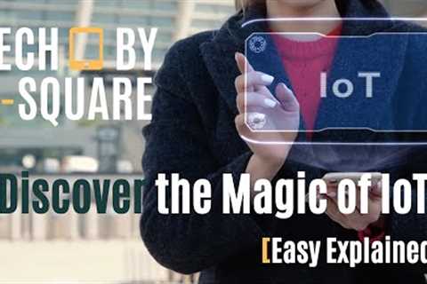 Internet of Things | How IoT Devices Work | Easy Explained | Tech by A-Square  | English