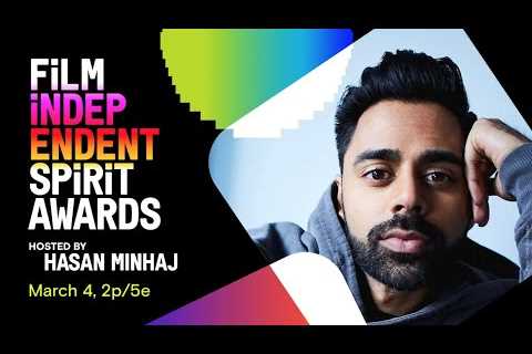 2023 Film Independent Spirit Awards Hosted by Hasan Minhaj *LIVESTREAM*
