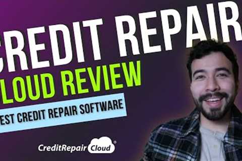 Credit Repair Cloud Review &amp; Overview (Best Credit Repair Software?)