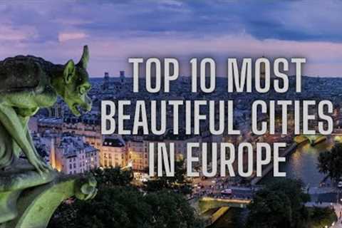 Best Cities in Europe to Visit