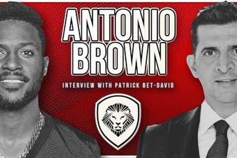 Antonio Brown Opens Up About Tom Brady, Kanye &amp; His Past - HEATED INTERVIEW