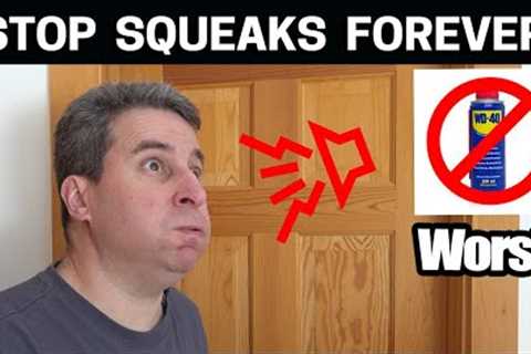 How to STOP NOISY Doors Forever - Grandpa's Secret