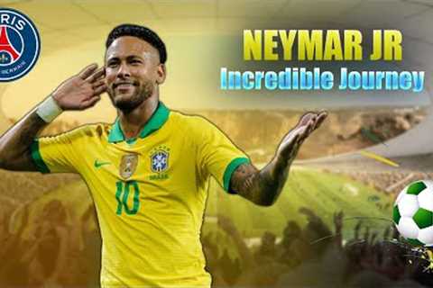 The Neymar Jr Odyssey: A Journey Through the Incredible Career of a Football Legend